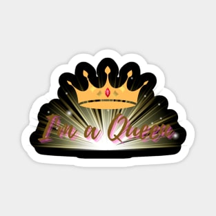 I am a queen Sticker